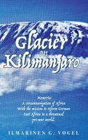 Glacier on Kilimanjaro (Latest Edition) 1964864658 Book Cover