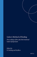 Galen's Method of Healing: Proceedings of the 1982 Galen Symposium (Studies in Ancient Medicine, Vol 1) 9004092722 Book Cover