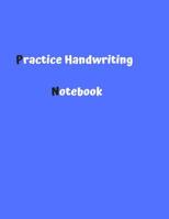 Practice Handwriting Notebook 1076361447 Book Cover