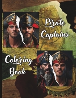 Pirate Captain Coloring Book: High Seas Adventure: Set Sail on a Coloring Journey B0C2S47MW5 Book Cover