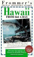 Frommer's Hawaii from $60 a Day, 31st Ed. 0028606434 Book Cover