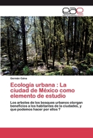 Ecología urbana: La ciudad de México como elemento de estudio 6200341974 Book Cover