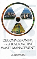 Decommissioning and Radioactive Waste Management 1904445454 Book Cover