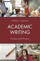 Academic Writing: Process and Product 1475823568 Book Cover