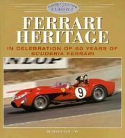 Ferrari Heritage: In Celebration of 60 Years of Scuderia Ferrari (Osprey Colour Classics) 1855327740 Book Cover