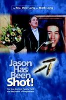 Jason Has Been Shot! 1897213204 Book Cover