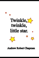 Twinkle, Twinkle Little Star: Questioning settled science and Lore B0CQY7K4VK Book Cover