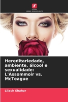 Hereditariedade, ambiente, álcool e sexualidade: L'Assommoir vs. McTeague (Portuguese Edition) 6209725910 Book Cover