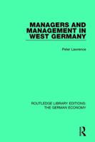 Managers and Management in West Germany 0415788986 Book Cover