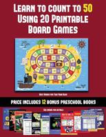 Best Books for Two Year Olds (Learn to Count to 50 Using 20 Printable Board Games): A full-color workbook with 20 printable board games for preschool/kindergarten children. 1838786449 Book Cover