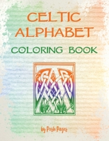 Celtic Alphabet Coloring Book: Large Capital Letter Monograms 1544083556 Book Cover