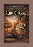 Die Geschichte der Slide-Gitarre 369575107X Book Cover