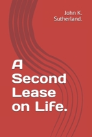 A Second Lease on Life. B091D12X52 Book Cover