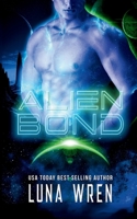 Alien Bond: A Fated Mates Alien Romance (Alien Lovers on Nexus Station) B0FH5JD62T Book Cover