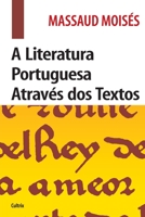 Literatura Portuguesa Através dos Textos, A 8531602327 Book Cover