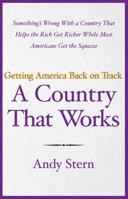 A Country That Works: Getting America Back on Track 0743297679 Book Cover