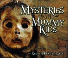 Mysteries of the Mummy Kids 0547073992 Book Cover