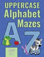 Uppercase Alphabet Mazes B0DYY65F8P Book Cover