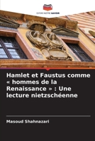 Hamlet et Faustus comme hommes de la Renaissance: Une lecture nietzschéenne (French Edition) 6208321964 Book Cover