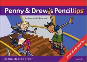 Penny & Drew's Penciltips:  Animal Alliteration 0976679310 Book Cover