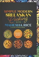 Simple Modern Sri Lankan Cooking with Mahesha Rice: by the Founder of Rice's Bliss B0BSJM4C9L Book Cover