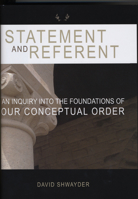 Statement and Referent: An Inquiry into the Foundations of our Conceptual Order (Volume 181) 1575865408 Book Cover