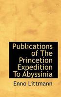 Publications of the Princeton Expedition to Abyssinia 1017958181 Book Cover