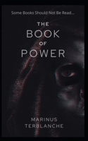 The Book of Power: Some Books Should Not Be Read... 1983732095 Book Cover