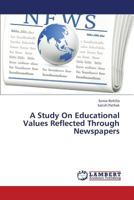 A Study On Educational Values Reflected Through Newspapers 3659252972 Book Cover