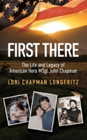 First There: The Life and Legacy of American Hero John Chapman B0FC3ZGGPM Book Cover