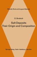 Salt Deposits Their Origin and Composition (Minerals Rock & Inorganic Materials Vol 4) 3642650856 Book Cover
