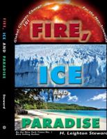 Fire, Ice, and Paradise 1434389995 Book Cover