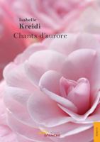 Chants d'aurore 2354853440 Book Cover