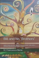 Bill and his "Brothers": ADDICTIONS, from the Stigma of Vice to Scientific Truths With a critical perspective on the Hidden Realities B0DPHTXDF4 Book Cover