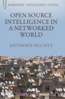Open Source Intelligence in a Networked World 1441166084 Book Cover