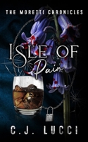 Isle of Pain: A dark mafia romance (The Moretti Chronicles) 9083386279 Book Cover