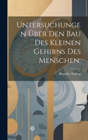 Untersuchungen über den Bau des kleinen Gehirns des Menschen. 1020728523 Book Cover