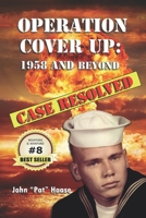 Operation Cover Up: 1958 and Beyond 1985623781 Book Cover