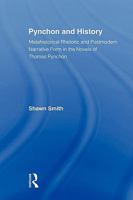 Pynchon and History: Metahistorical Rhetoric and Postmodern Narrative Form in the Novels of Thomas Pynchon (Studies in Major Literary Authors) 0415803373 Book Cover