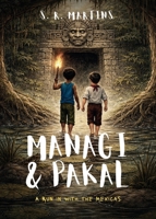 Managi & Pakal: A Run In with the Mexicas 1990771874 Book Cover