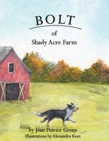 Bolt of Shady Acres 1087868114 Book Cover