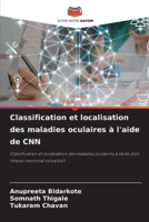 Classification et localisation des maladies oculaires à l'aide de CNN (French Edition) 6208081033 Book Cover