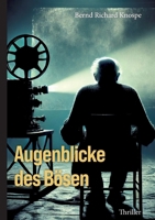 Augenblicke des Bösen (German Edition) 3769312732 Book Cover