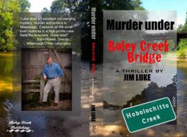 Murder Under Boley Creek Bridge 0692853642 Book Cover
