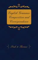 English Grammer Composition and Correspondence 1408630508 Book Cover