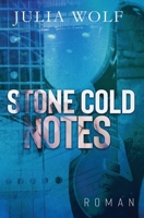 Stone Cold Notes: Ein Rockstar Liebesroman B0BW2PPRHN Book Cover