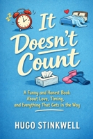 It Doesn’t Count: A Funny and Honest Book About Love, Timing, and Everything That Gets in the Way B0GHXTT5XQ Book Cover