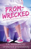 Prom-Wrecked 1096723670 Book Cover