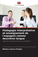 Pédagogie interprétative et enseignement de l'espagnol comme deuxième langue (French Edition) 6630155378 Book Cover