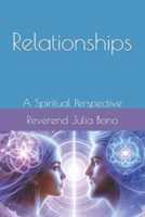 Relationships: A Spiritual Perspective (Spiritual Perspectives) B0CQGJ6LXJ Book Cover